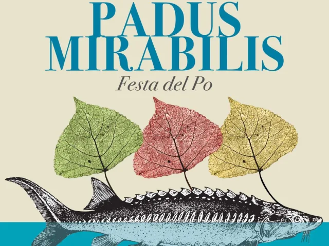 Padus Mirabilis, la grande festa del Po
